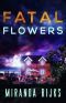 [Dr. Pippa Durrant 02] • Fatal Flowers